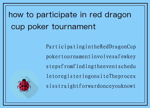how to participate in red dragon cup poker tournament